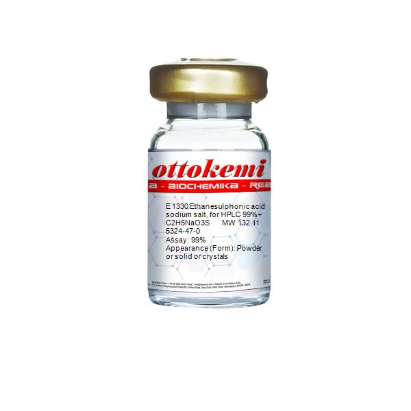 Ethanesulphonic acid sodium salt, for HPLC 99%+, E 1330, (1)